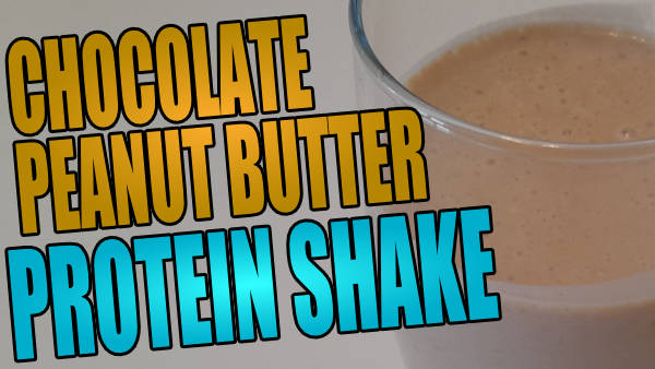 Chocolate peanut butter protein shake