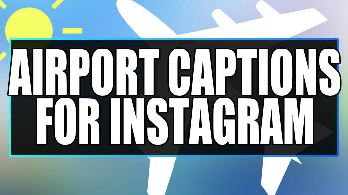 airport captions for instagram